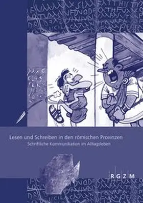 Scholz / Horster |  Lesen und Schreiben in den Römischen Provinzen | Buch |  Sack Fachmedien