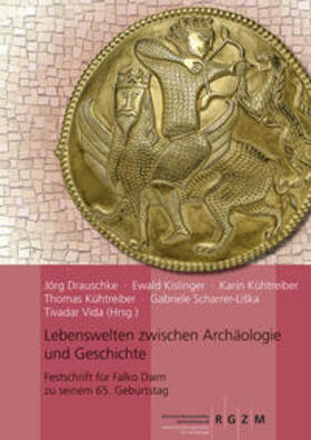 Drauschke / Kühtreiber / Kislinger | Lebenswelten zwischen Archäologie und Geschichte | Buch | 978-3-88467-292-1 | sack.de