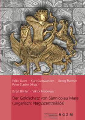 Bühler / Freiberger / Daim |  Der Goldschatz von Sânnicolau Mare | Buch |  Sack Fachmedien