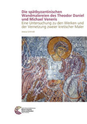 Schmidt | Die spätbyzantinischen Wandmalereien des Theodor Daniel und Michael Veneris | Buch | 978-3-88467-332-4 | sack.de