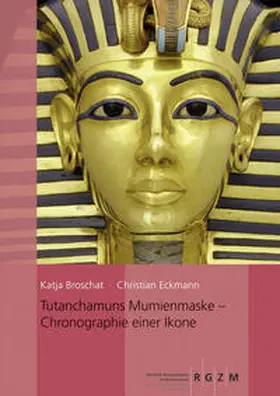 Leibniz Institut für Archäologie / Christian Eckmann |  Tutanchamuns Mumienmaske | Buch |  Sack Fachmedien