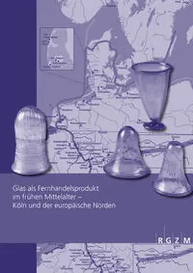 Michael Dodt / Andreas Kronz / Bente S. Majchczack |  Glas als Fernhandelsprodukt im frühen Mittelalter – Köln und der europäische Norden | Buch |  Sack Fachmedien