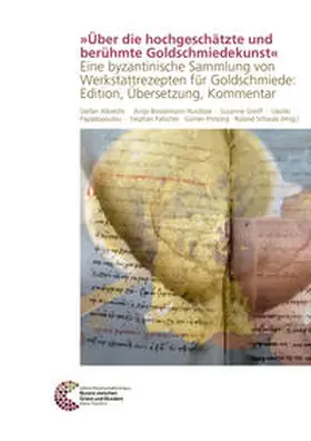 Albrecht / Bosselmann-Ruickbie / Greiff |  'Über die hochgeschätzte und berühmte Goldschmiedekunst' | Buch |  Sack Fachmedien