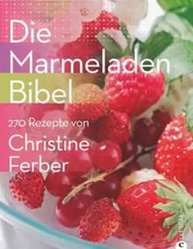 Ferber |  Die Marmeladen-Bibel | Buch |  Sack Fachmedien
