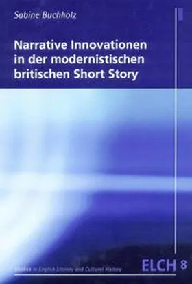 Buchholz |  Narrative Innovationen in der modernistischen britischen Short Story | Buch |  Sack Fachmedien