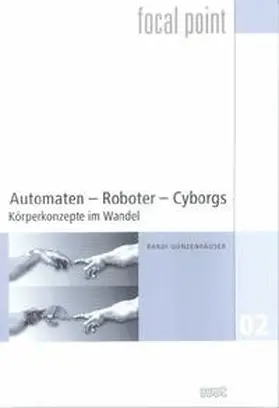 Gunzenhäuser |  Automaten - Roboter - Cyborgs | Buch |  Sack Fachmedien