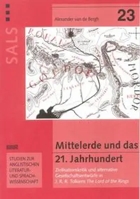 Bergh |  Mittelerde und das 21. Jahrhundert | Buch |  Sack Fachmedien