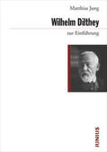 Jung |  Wilhelm Dilthey zur Einführung | Buch |  Sack Fachmedien