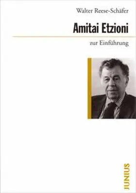 Reese-Schäfer |  Amitai Etzioni zur Einführung | Buch |  Sack Fachmedien