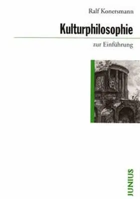Konersmann | Kulturphilosophie zur Einführung | Buch | 978-3-88506-382-7 | www.sack.de