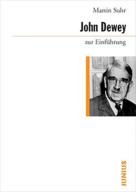 Suhr |  John Dewey zur Einführung | Buch |  Sack Fachmedien