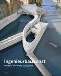 Bundesingenieurkammer |  Ingenieurbaukunst - made in Germany 2012/2013 | Buch |  Sack Fachmedien