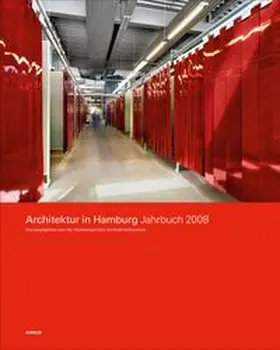 Hamburgische Architektenkammer |  Architektur in Hamburg. Jahrbuch 2008 | Buch |  Sack Fachmedien