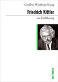 Winthrop-Young |  Friedrich Kittler zur Einführung | Buch |  Sack Fachmedien