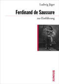Jäger |  Ferdinand de Saussure zur Einführung | Buch |  Sack Fachmedien