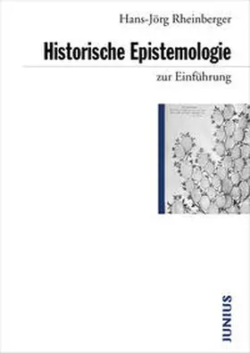 Rheinberger |  Historische Epistemologie zur Einführung | Buch |  Sack Fachmedien