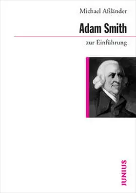Aßländer |  Adam Smith zur Einführung | Buch |  Sack Fachmedien