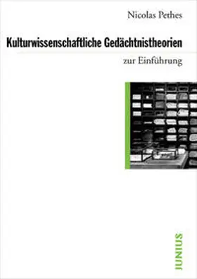 Pethes | Kulturwissenschaftliche Gedächtnistheorien zur Einführung | Buch | 978-3-88506-656-9 | sack.de