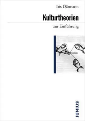 Därmann | Kulturtheorien zur Einführung | Buch | 978-3-88506-688-0 | www.sack.de