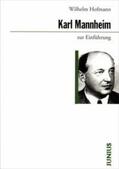 Hofmann |  Karl Mannheim zur Einführung | Buch |  Sack Fachmedien