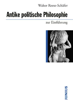 Reese-Schäfer |  Antike politische Philosophie zur Einführung | Buch |  Sack Fachmedien