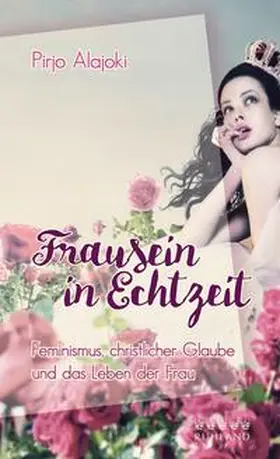 Alajoki |  Frausein in Echtzeit | Buch |  Sack Fachmedien