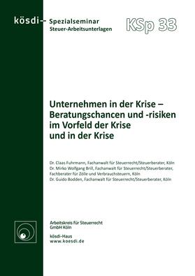 Fuhrmann / Brill / Bodden | Unternehmen in der Krise (KSp 33) | Buch | 978-3-88525-143-9 | sack.de