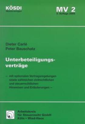 Carlé / Bauschatz | Unterbeteiligungsverträge | Buch | 978-3-88525-409-6 | sack.de