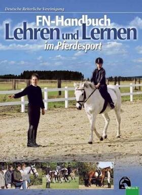 Veltjens-Otto-Erley / Elsner / Kaspareit | FN-Handbuch Lehren und Lernen im Pferdesport | Buch | 978-3-88542-435-2 | sack.de