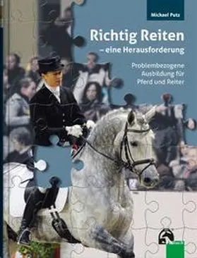 Putz |  Richtig Reiten  eine Herausforderung | Buch |  Sack Fachmedien