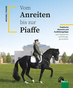 Thieme |  Vom Anreiten bis zur Piaffe | Buch |  Sack Fachmedien
