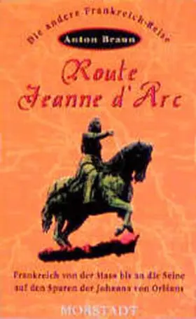 Braun |  Route Jeanne d' Arc | Buch |  Sack Fachmedien