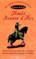 Braun |  Route Jeanne d' Arc | Buch |  Sack Fachmedien