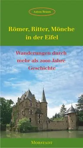 Braun |  Römer, Ritter, Mönche in der Eifel | Buch |  Sack Fachmedien