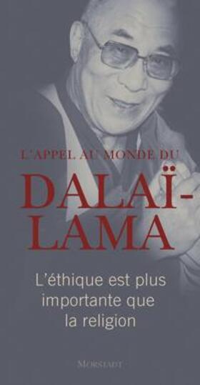 Alt |  Alt, F: L'appel au monde du Dalaï-Lama | Buch |  Sack Fachmedien