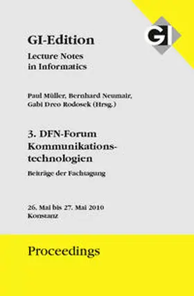 Gesellschaft für Informatik e.V. / Müller / Neimair |  GI Edition Proceedings Band 166 - 3. DFN-Forum Kommunikationstechnologien | Buch |  Sack Fachmedien
