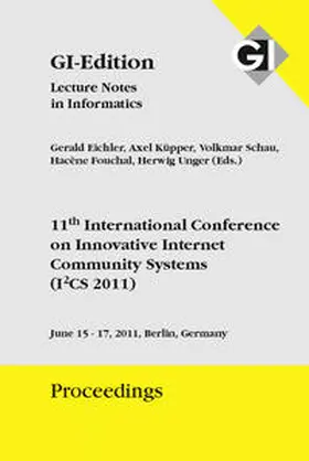  GI Edition Proceedings Band 186 11th International Conference on Innovative Internet Community Systems (I2CS 2011) | Buch |  Sack Fachmedien