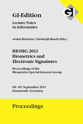 Gesellschaft für Informatik e.V., Bonn / Brömme / Busch |  GI Edition Proceedings Band 191 BIOSIG 2011 | Buch |  Sack Fachmedien