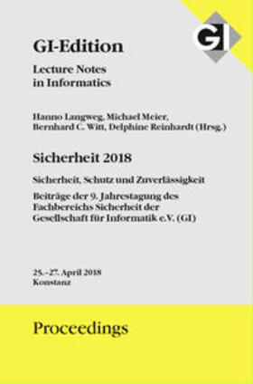 Langweg / Meier / Witt | GI Edition Proceedings Band 281 SICHERHEIT 2018 | Buch | 978-3-88579-675-6 | sack.de