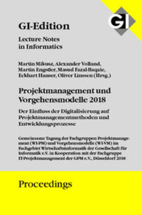 Mikusz / Volland / Engstler |  GI Edition Proceedings Band 286 Projektmanagement und Vorgehensmodelle 2018 | Buch |  Sack Fachmedien