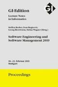 Becker / Bogicevic / Herzwurm |  GI Edition Proceedings Band 292 Software Engineering und Software Management 2019 | Sonstiges |  Sack Fachmedien