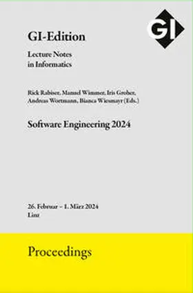 Rabiser / Wimmer / Groher |  GI Edition Proceedings Band 343 "Software Engineering 2024" | Sonstiges |  Sack Fachmedien
