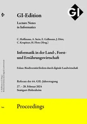 Hoffmann / Stein / Gallmann |  GI Edition Proceedings Band 344 "Informatik in der Land-, Forst und Ernährungswirtschaft" | Sonstiges |  Sack Fachmedien