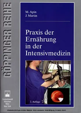 Apin / Martin |  Praxis der Ernährung in der Intensivmedizin | eBook | Sack Fachmedien