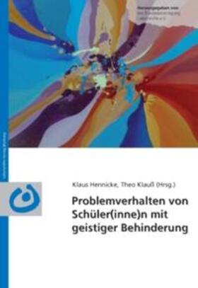 Hennicke / Klauß | Problemverhalten von Schüler(inne)n mit geistiger Behinderung | Buch | 978-3-88617-321-1 | sack.de