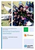 Herrmann / Engelhardt-Lohrke / Schepper |  Workshop Erwachsene Geschwister | Buch |  Sack Fachmedien