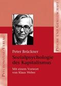 Brückner |  Sozialpsychologie des Kapitalismus | Buch |  Sack Fachmedien