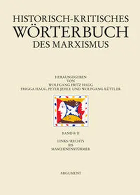 Haug / Jehle / Küttler |  Historisch-kritisches Wörterbuch des Marxismus / links/rechts bis Maschinenstürmer | Buch |  Sack Fachmedien
