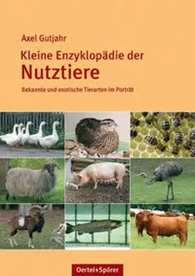 Gutjahr |  Kleine Enzyklopädie der Nutztiere | Buch |  Sack Fachmedien