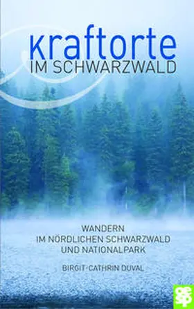 Duval |  Kraftorte im Schwarzwald | Buch |  Sack Fachmedien
